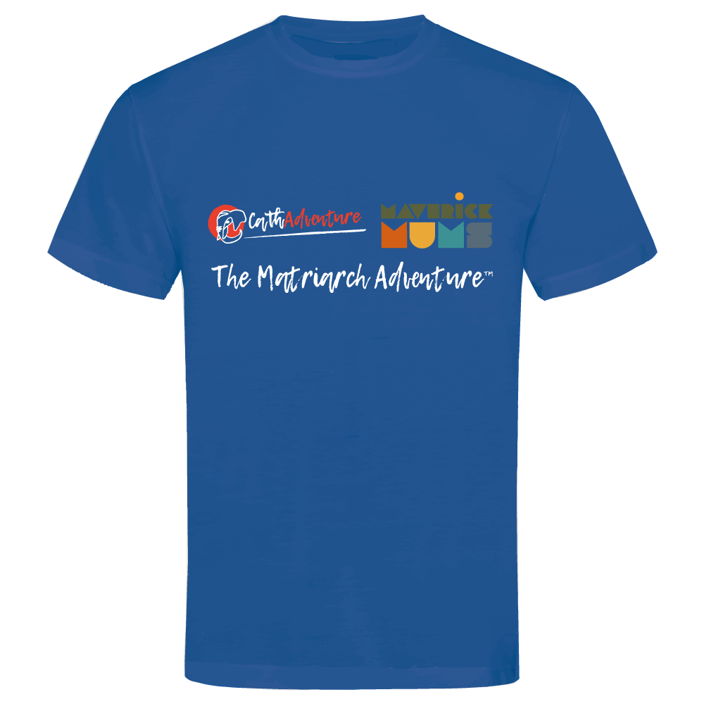 The Matriarch Adventure for Maverick Mums unisex t-shirt