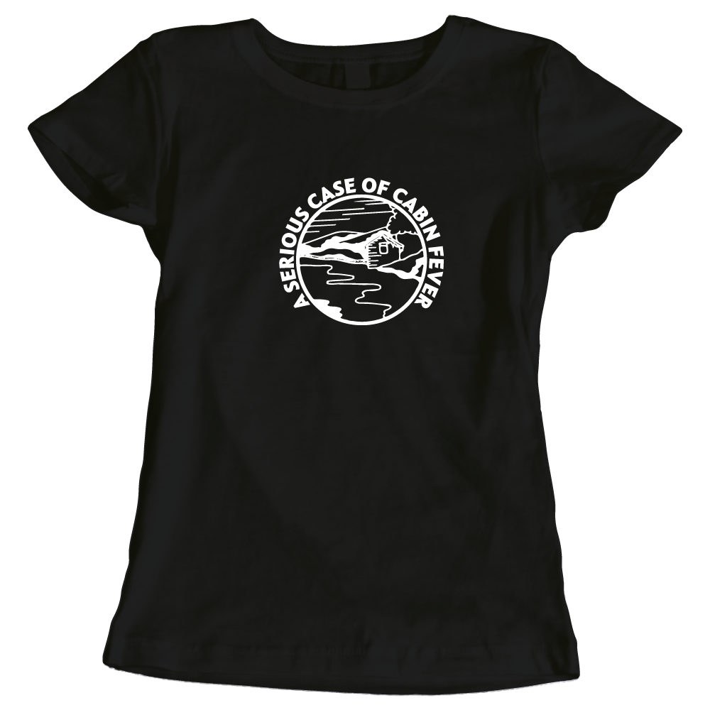 A Serious Case of Cabin Fever ladies camping t-shirt