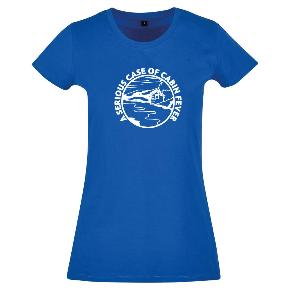 A Serious Case of Cabin Fever ladies camping t-shirt