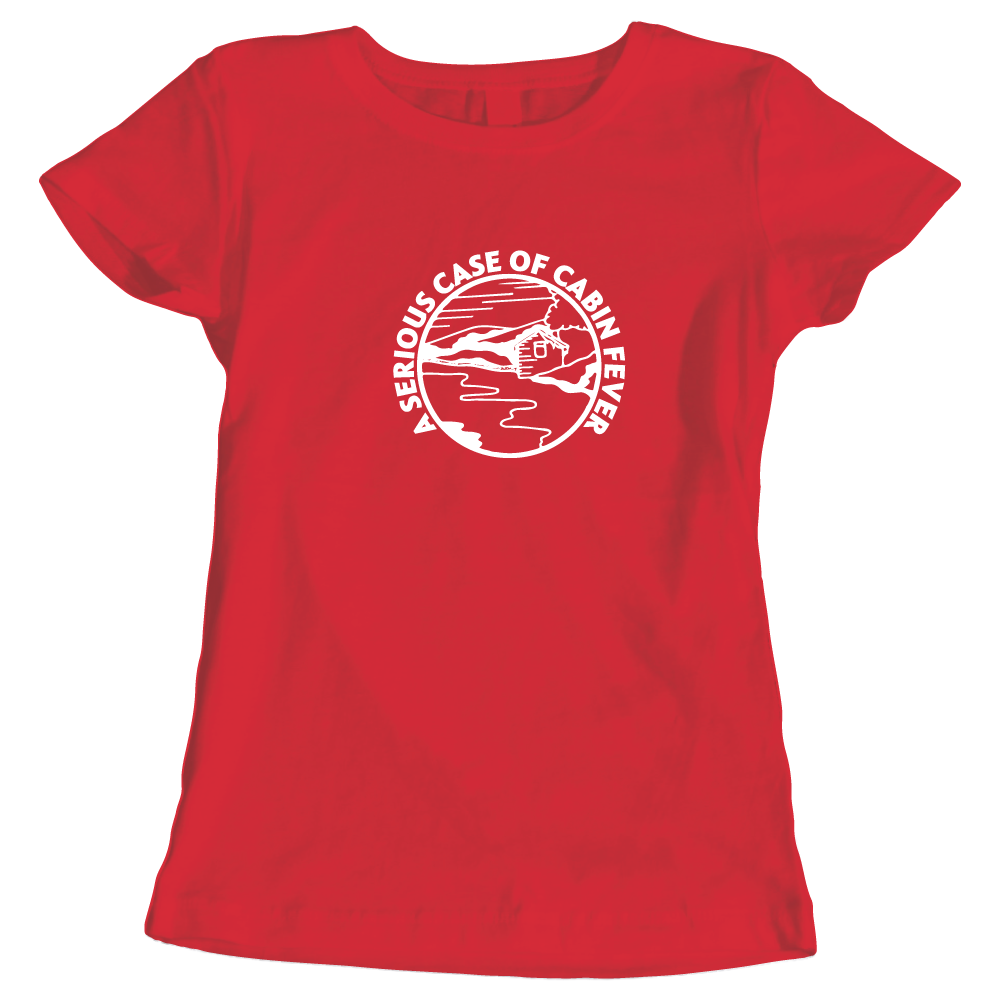 A Serious Case of Cabin Fever ladies camping t-shirt