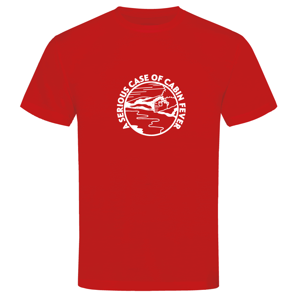 A Serious Case of Cabin Fever Camping T-Shirt