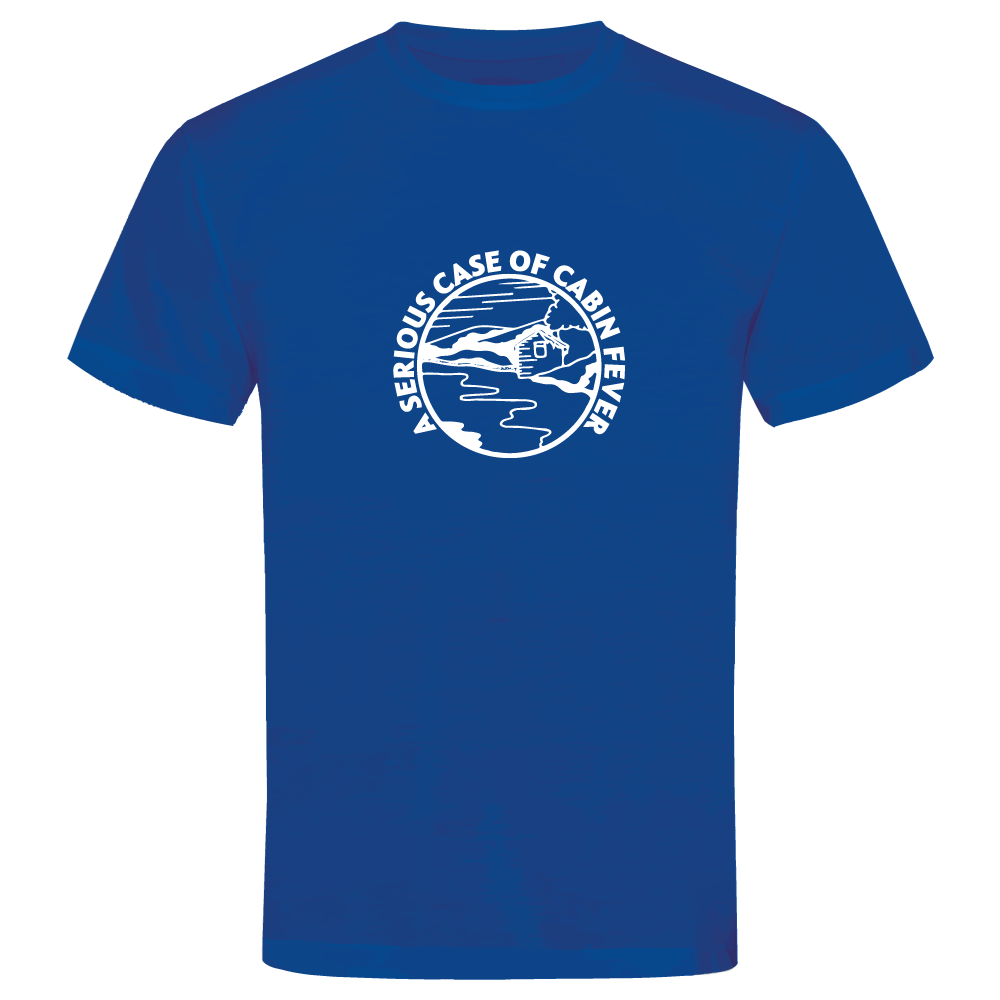 A Serious Case of Cabin Fever Camping T-Shirt