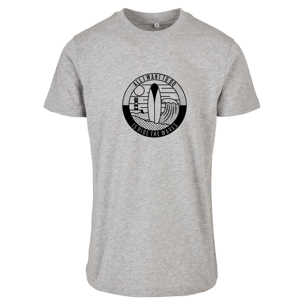 All I Want To Do Is Ride The Waves Surfing T-Shirt