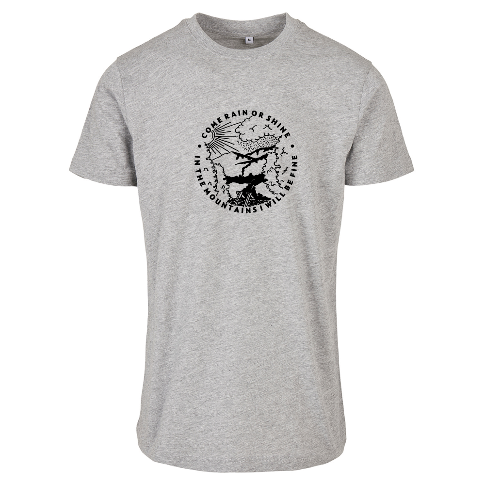 Come Rain or Shine In The Mountains I Am Fine Adventure Hiking T-Shirt