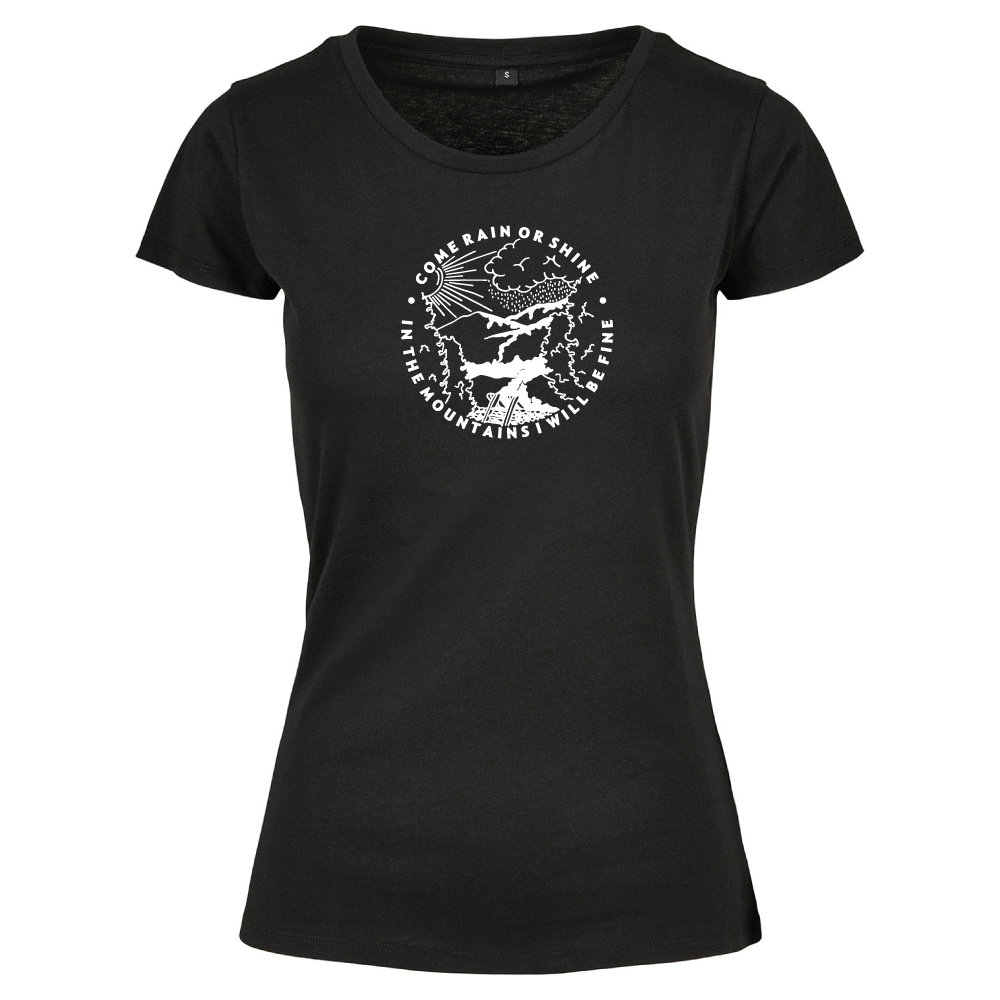 Come Rain or Shine In The Mountains I Am Fine Adventure Hiking Ladies T-Shirt