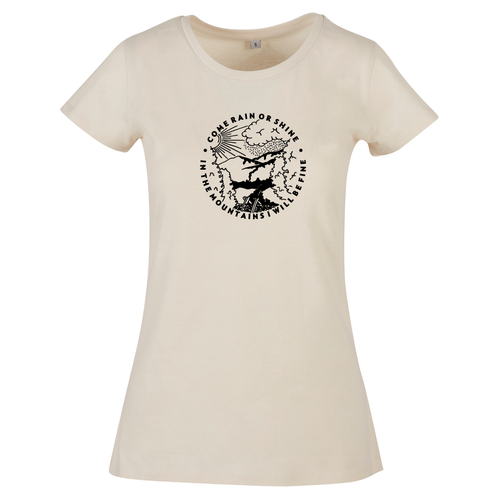 Come Rain or Shine In The Mountains I Am Fine Adventure Hiking Ladies T-Shirt