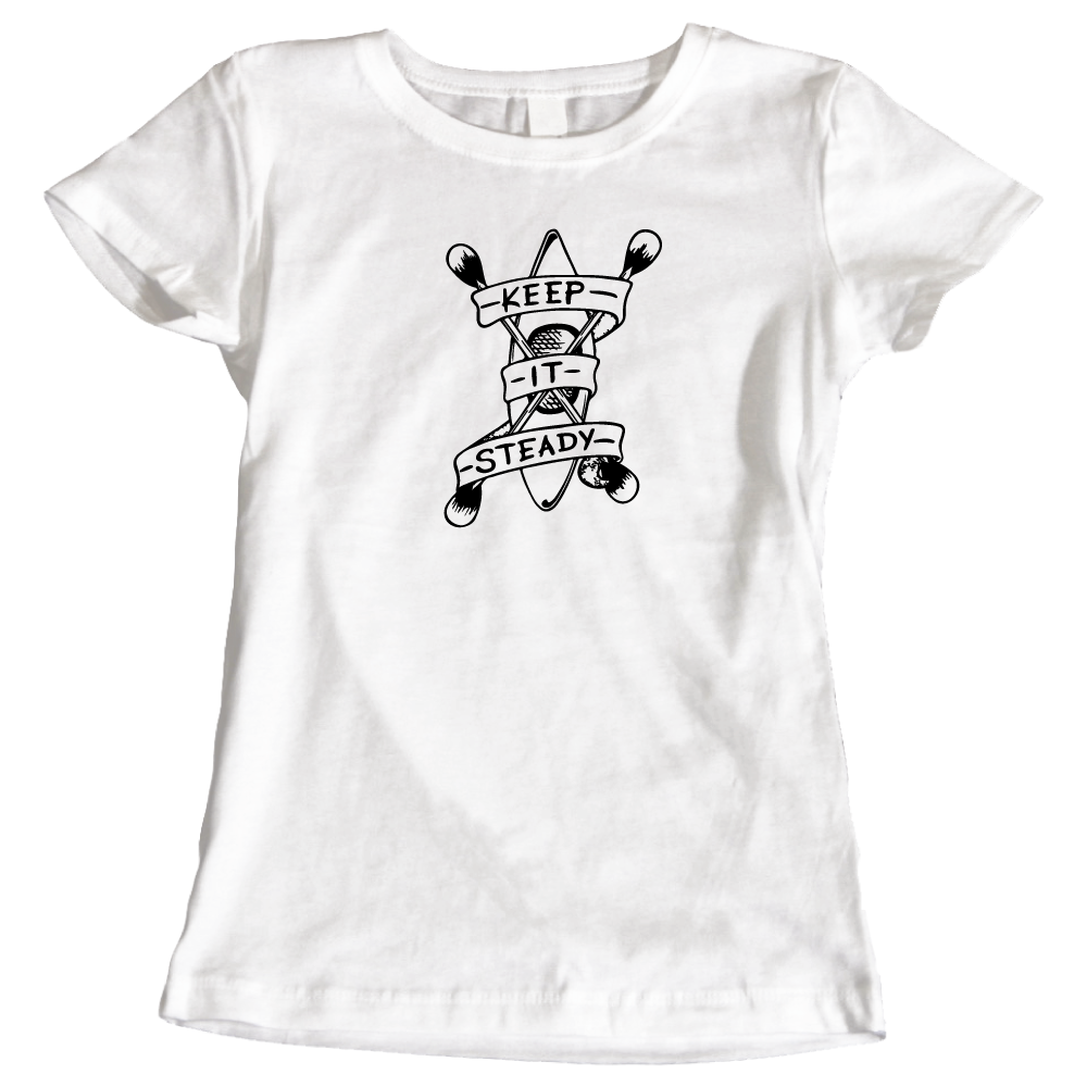 Keep It Steady Kayaking-Themed Ladies T-Shirt