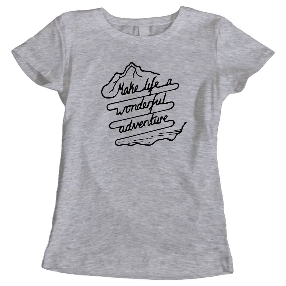 Make Life a Wonderful Adventure - Ladies' Adventure T-Shirt