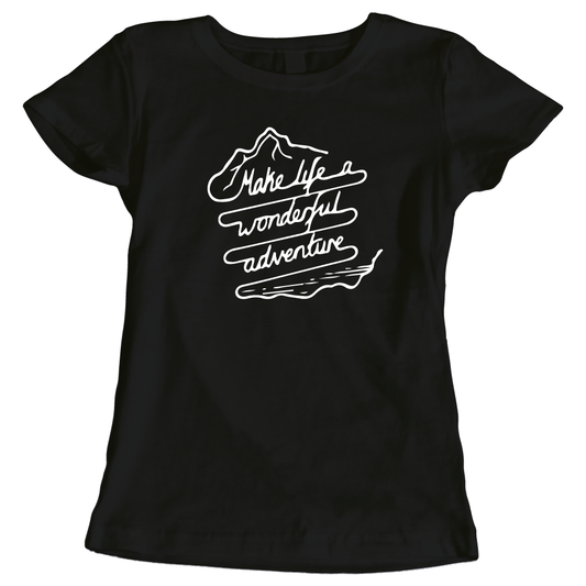 Make Life a Wonderful Adventure - Ladies' Adventure T-Shirt