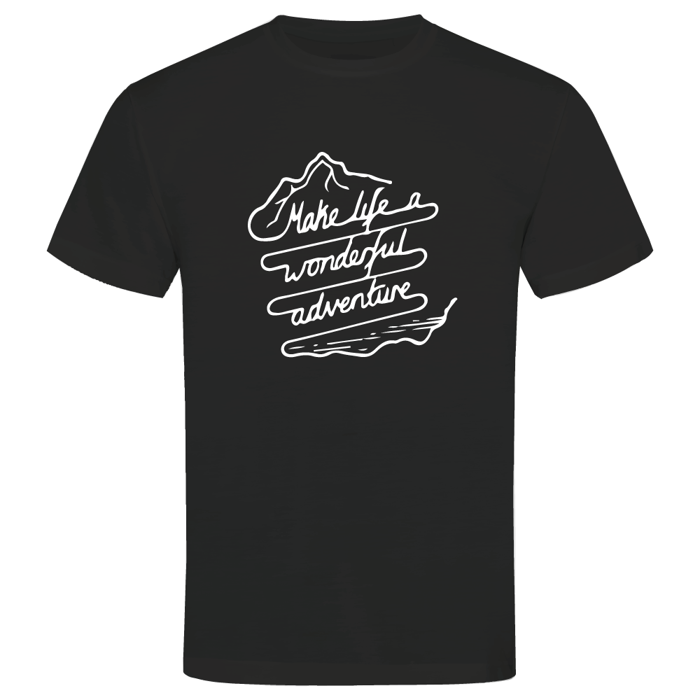 Make Life a Wonderful Adventure - Adventure T-Shirt