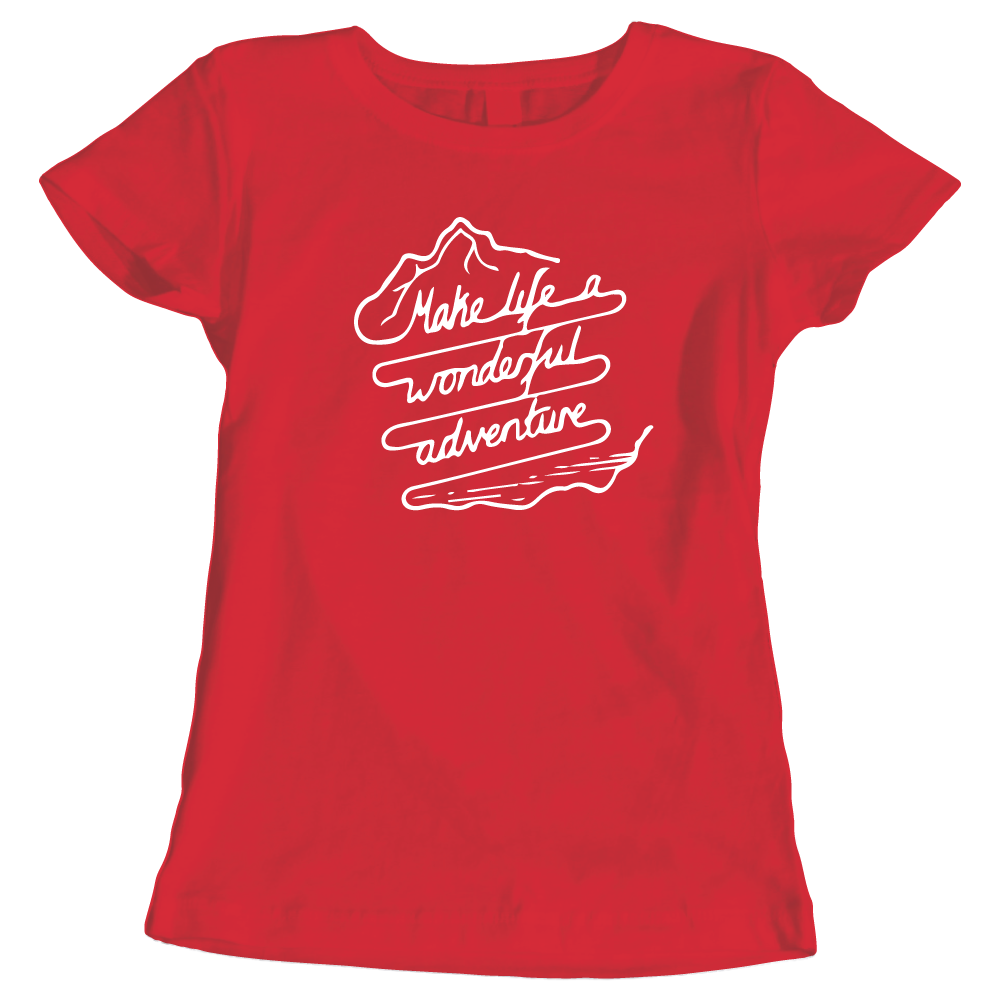 Make Life a Wonderful Adventure - Ladies' Adventure T-Shirt