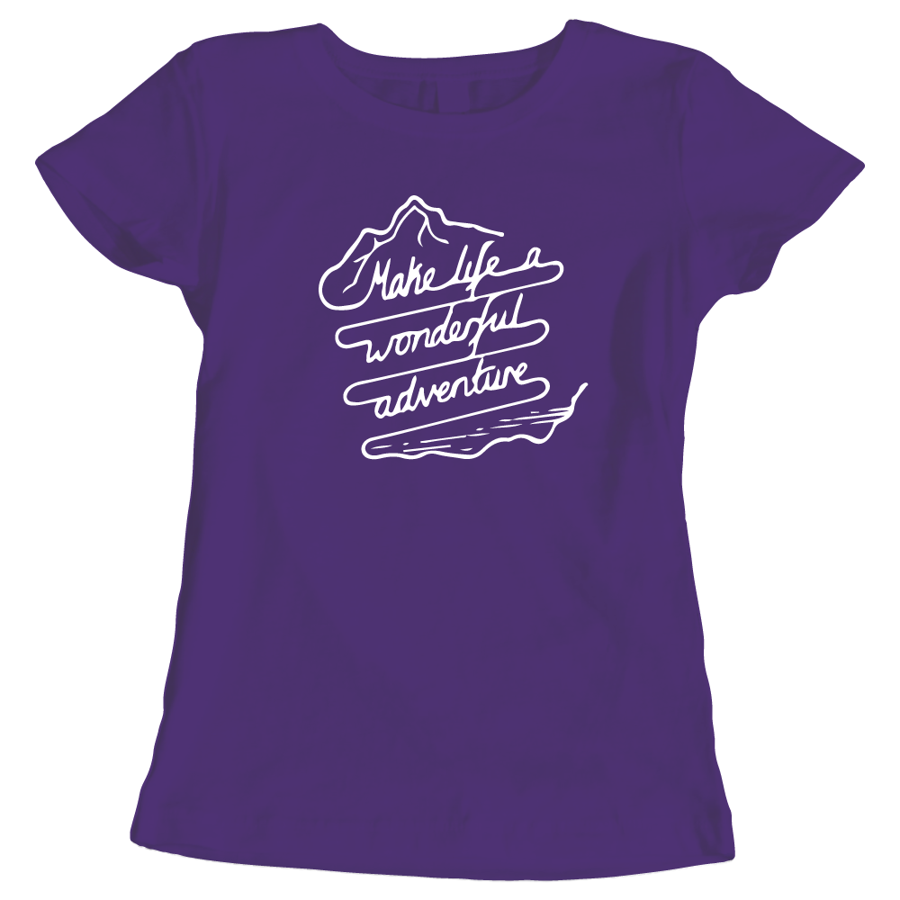 Make Life a Wonderful Adventure - Ladies' Adventure T-Shirt