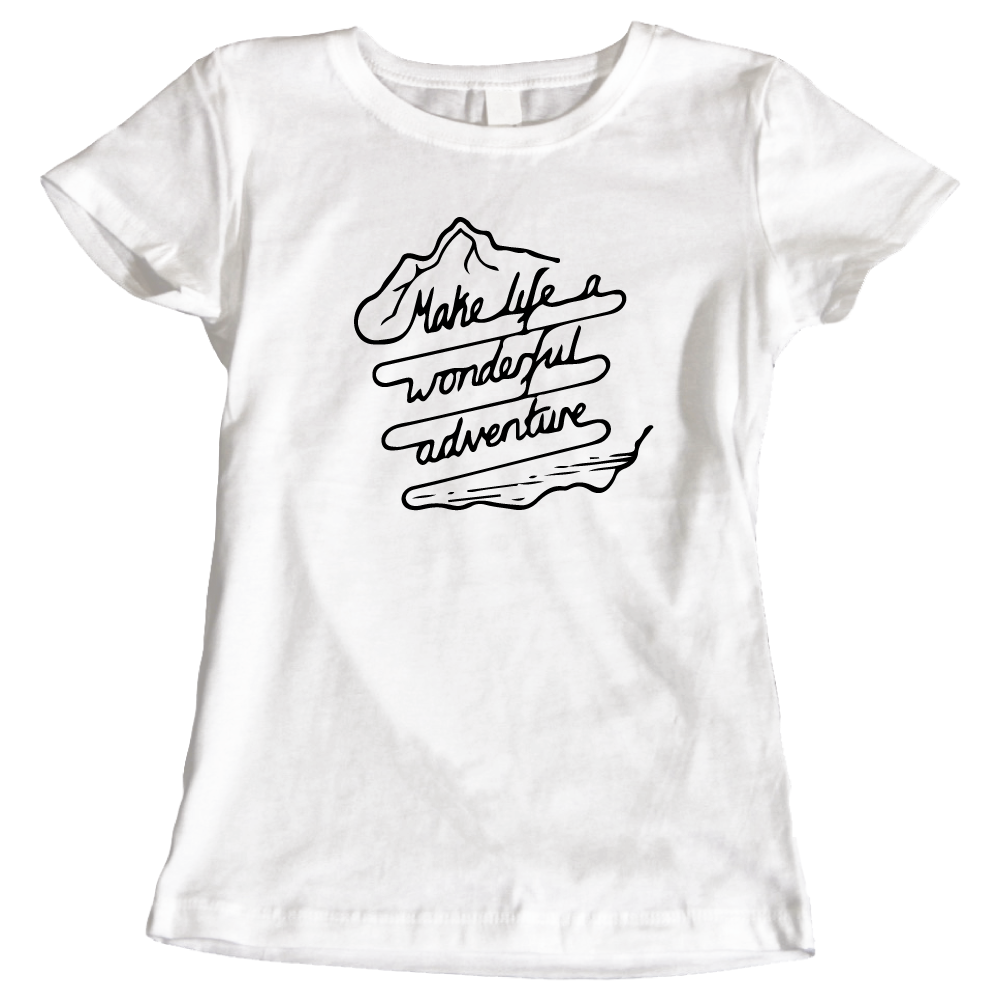 Make Life a Wonderful Adventure - Ladies' Adventure T-Shirt