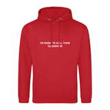 Outperform Training and Coaching - I'm Going To Call Them Tomorrow - unisex business slogan hoodie