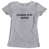 Outperform Training and Coaching - Closing Is My Cardio - Ladies business slogan t-shirts