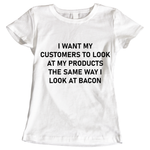 Outperform Training and Coaching - Look At Bacon - Ladies business slogan t-shirts