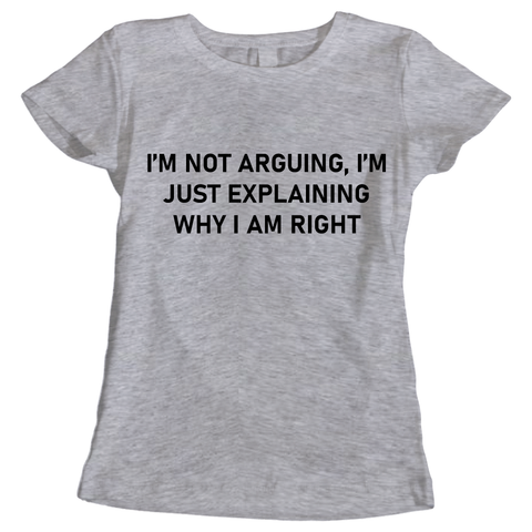 Outperform Training and Coaching - I'm Not Arguing - Ladies business slogan t-shirts