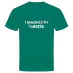 Outperform Training and Coaching - I Smashed My Targets - unisex business slogan t-shirts