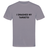 Outperform Training and Coaching - I Smashed My Targets - unisex business slogan t-shirts