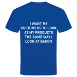 Outperform Training and Coaching - Look At Bacon - unisex business slogan t-shirts