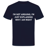 Outperform Training and Coaching - I'm Not Arguing - unisex business slogan t-shirts