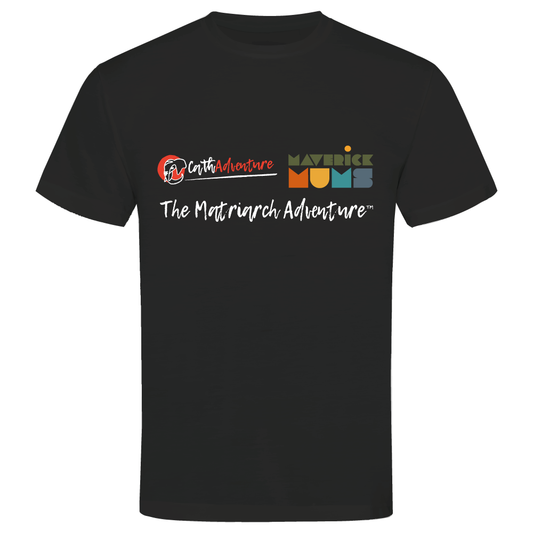 The Matriarch Adventure for Maverick Mums unisex t-shirt