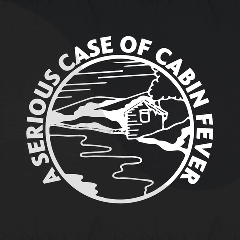 A Serious Case of Cabin Fever Camping Hoody – Unisex Hoodie for Outdoor Adventures