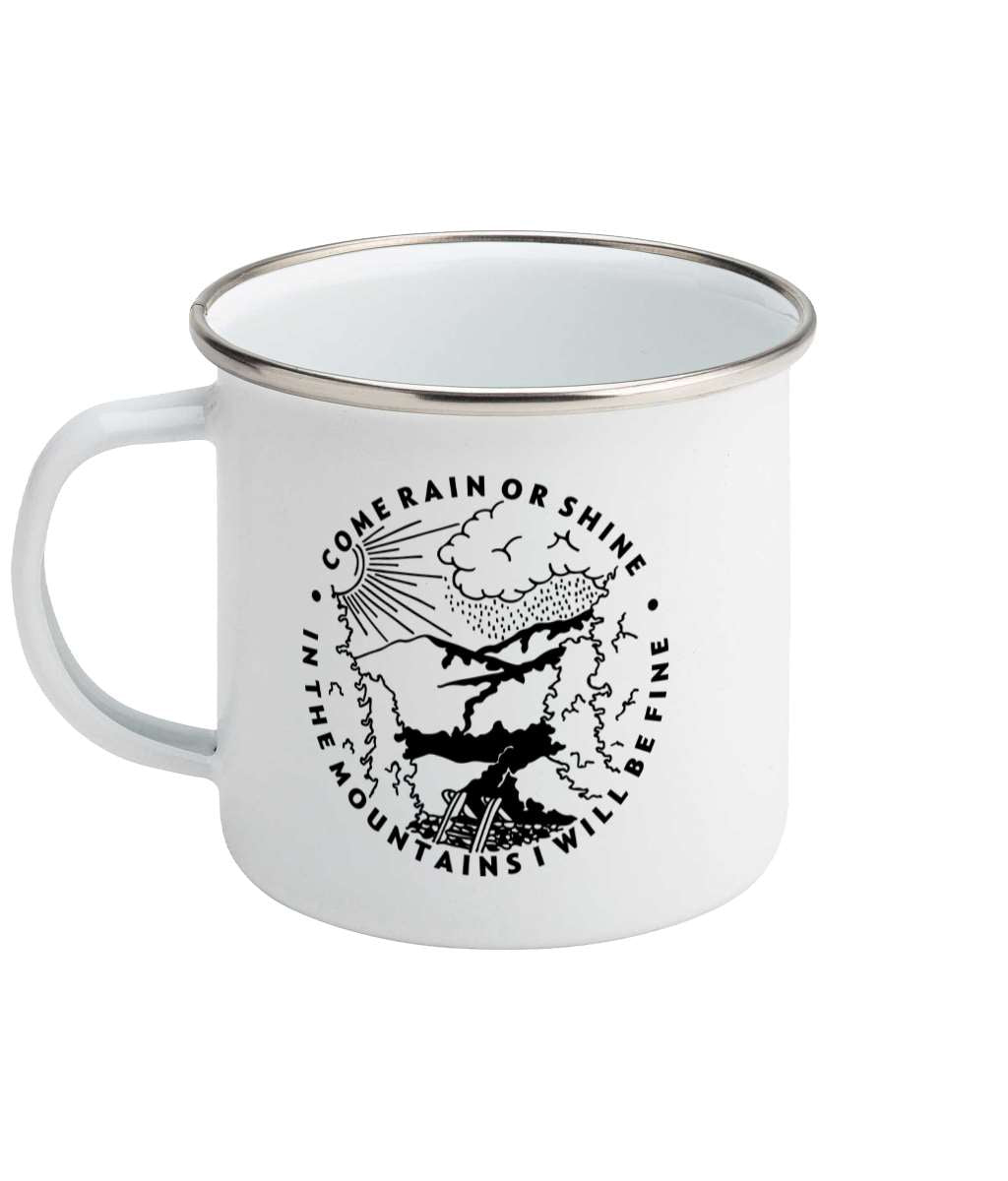 Come Rain Or Shine - Enamel Mug Pen and Ink Studios