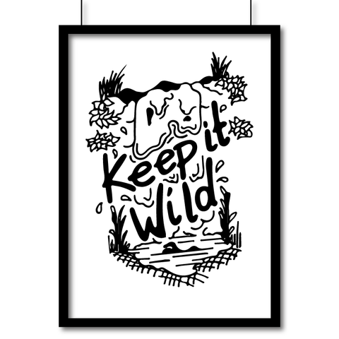 Portrait Matte Art Print  - Keep It Wild - Poster Pen and Ink Studios